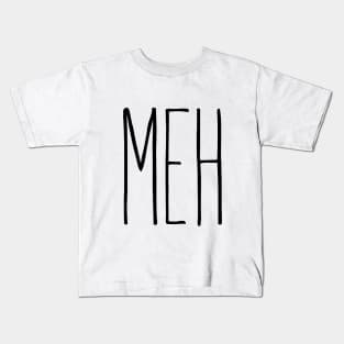 Meh Kids T-Shirt